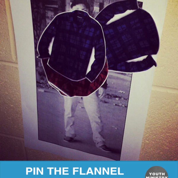 Pin the flannel on the youth pastor